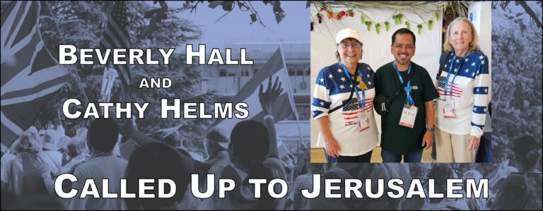 Beverly Hall & Cathy Helms: Called Up to Jerusalem, part 1