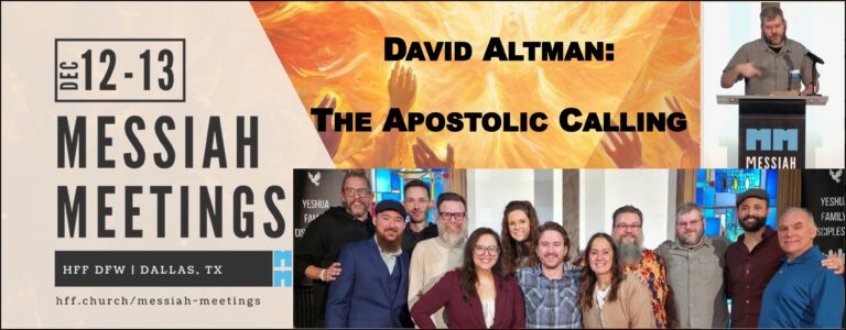 Messiah Meetings 2025: The Apostolic Calling